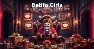betifa giriş adresi 2026